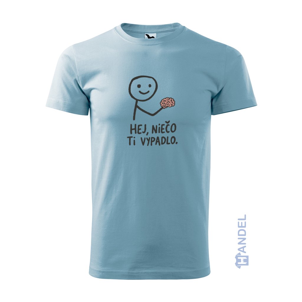 panske_tricko_s_potlacou_hej-nieco-ti-vypadlo_farba_nebeska-modra_100_bavlna