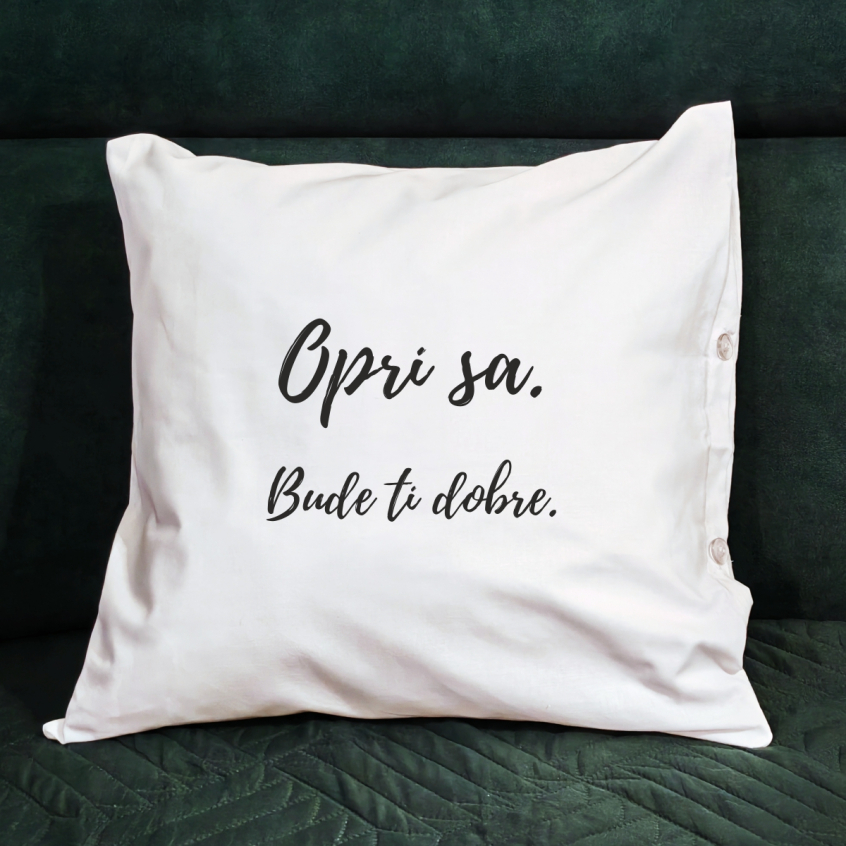 vankúš s potlačou Opri sa Bude ti dobre, farba biela, obliečka 100% bavlna, výplň vnútro 100% polyster a porch 100% bavlna