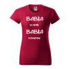 damske_tricko_basic_134_s_potlacou_babka-sa-nepyta-babka-rozmaznava_farba_malboro-cervena