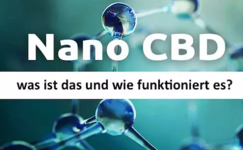 Nano-CBD - Was ist das und wie funktioniert es?