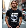 Pánské Tričko S Krátkým Rukávem I Need Space In model komprese