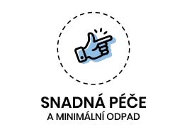 Snadná péče a minimální odpad