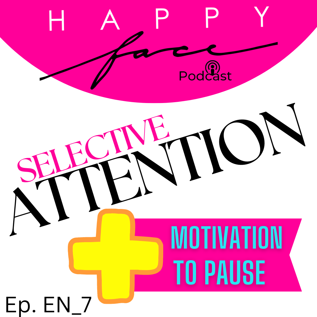 Selective Attention Plus Motivation to Pause