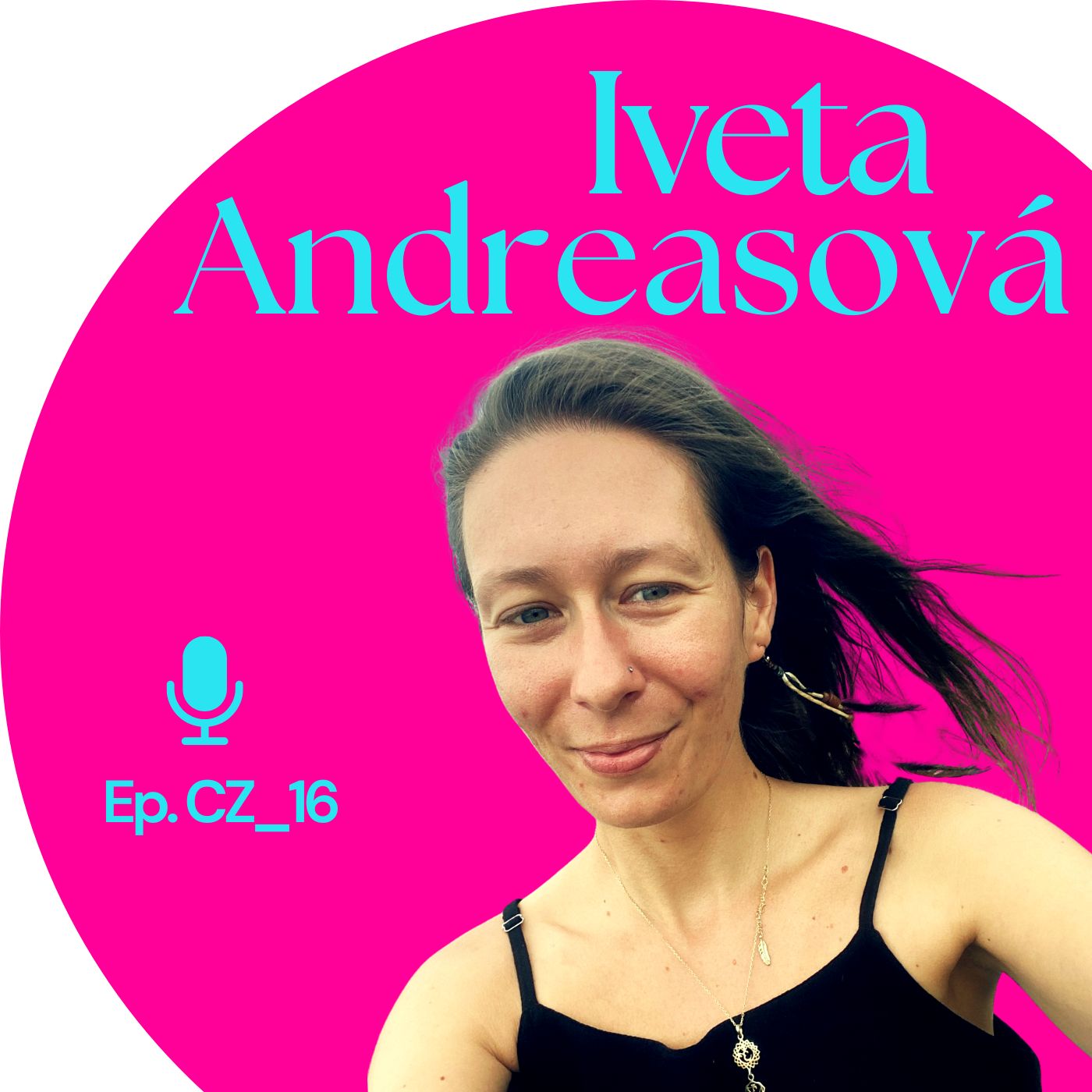 Happy Face Podcast Epizoda CZ_16 Iveta Andreasová