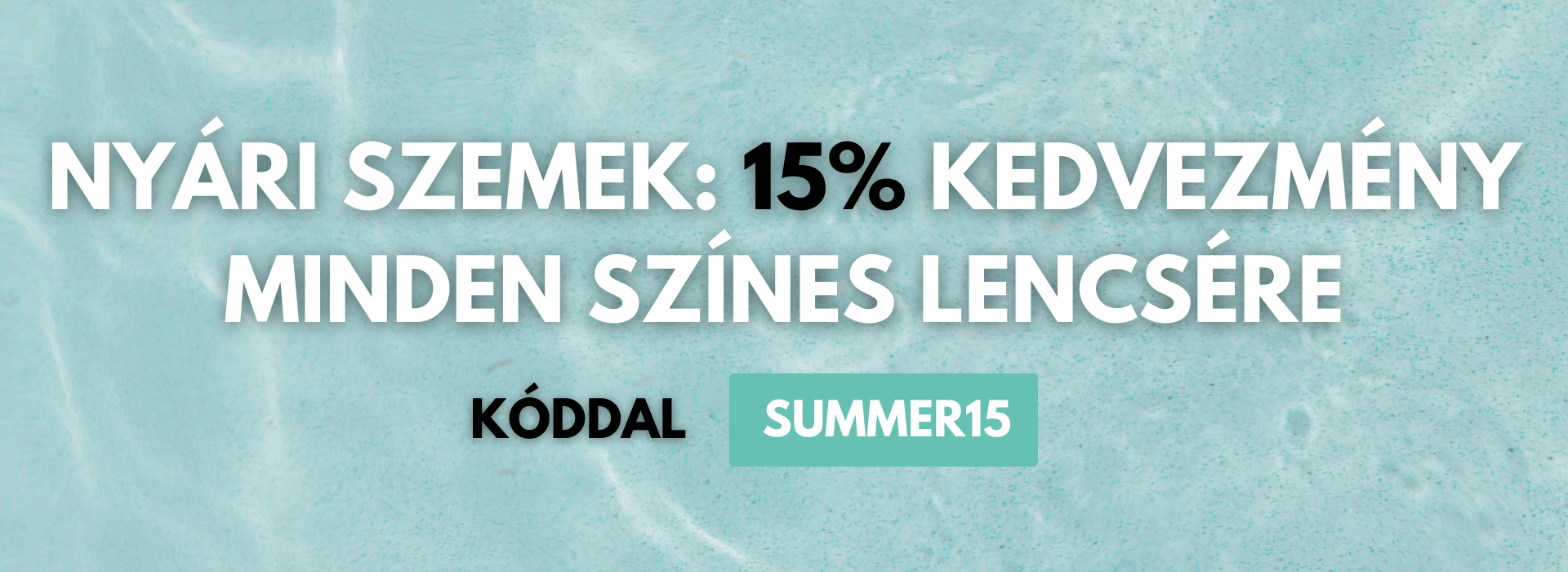 15% kedvezmény színes lencsékre