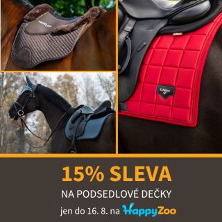 15 % SLEVA NA PODSEDLOVÉ DEČKY 🐎 Do 16. srpna pořídíte na HappyZoo všechny podsedlové dečky s 15% slevou. Vybírat můžete z...