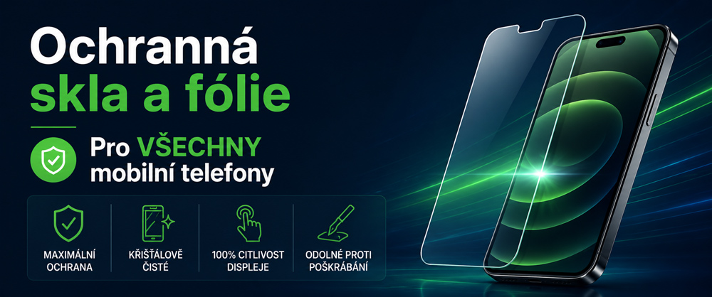 Ochranná skla a fólie pro mobilní telefony1