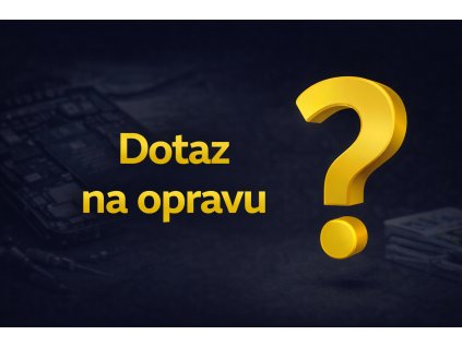 Dotaz na opravu