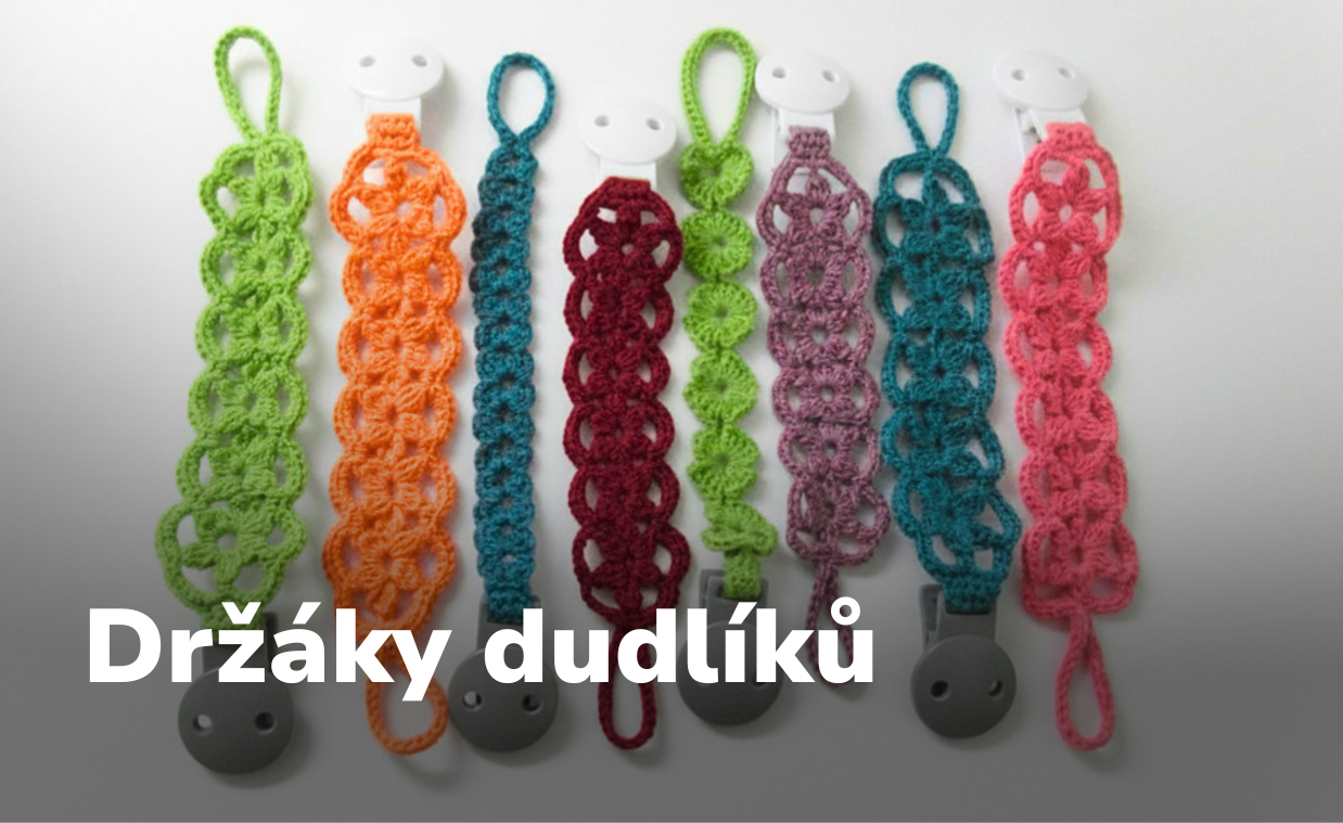 Háčkované držáky dudlíků Harmony handmade