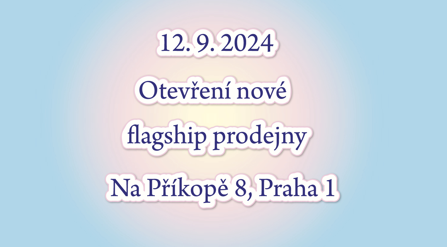 Nová prodejna v centru Prahy!