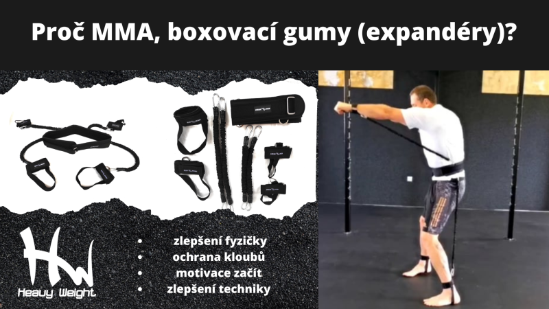 Proč MMA, boxovací gumy neboli expandéry?