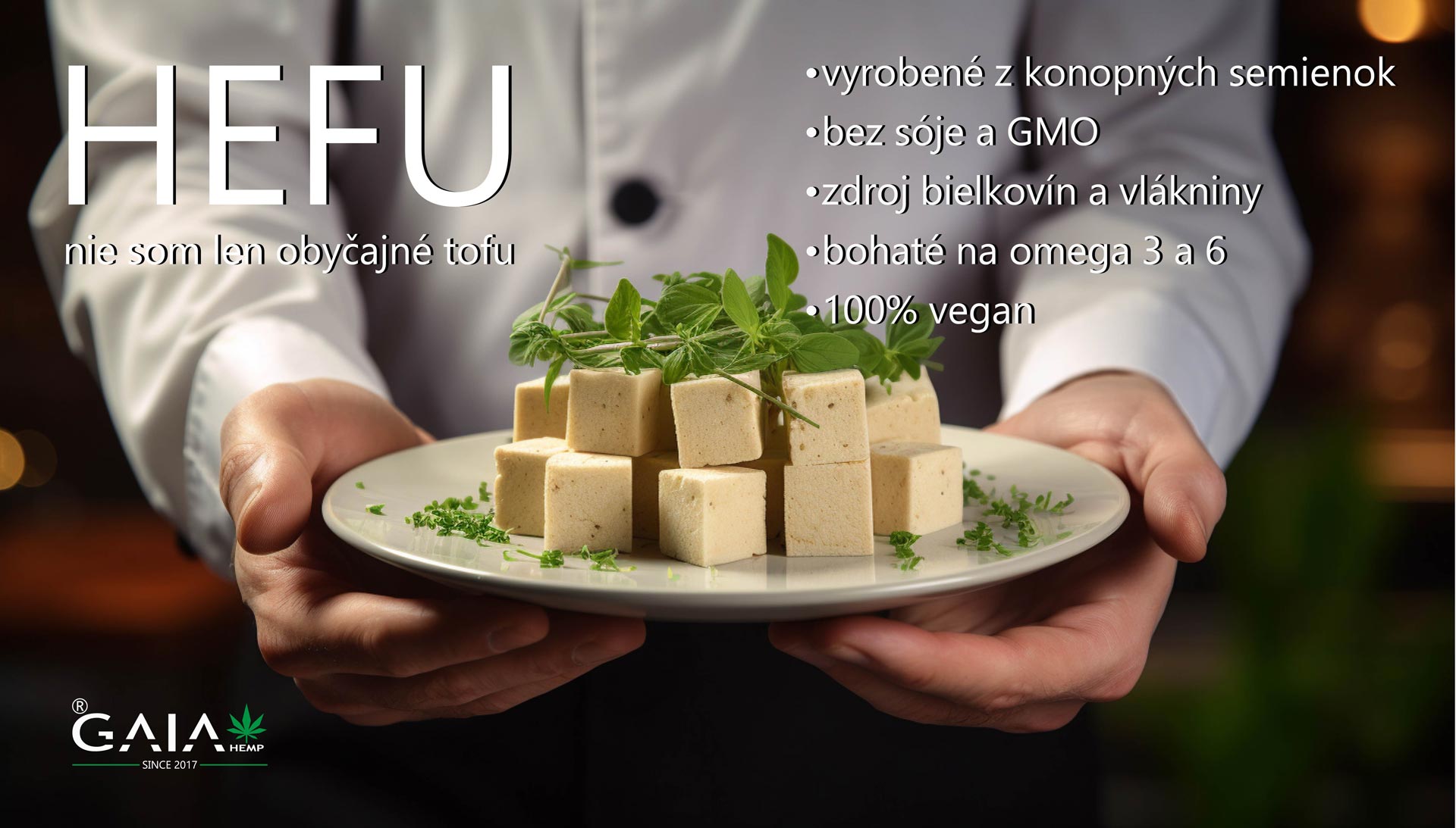 Hefu. Konopné tofu. Nie som len obyčajné tofu.