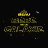 Detské body - Le plus beau bébé de la Galaxie