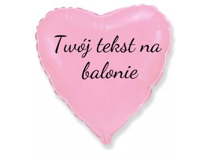 Balon foliowy z tekstem - Jasnoróżowe serce 45 cm