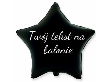 Balon foliowy z tekstem - Czarna gwiazda 45 cm