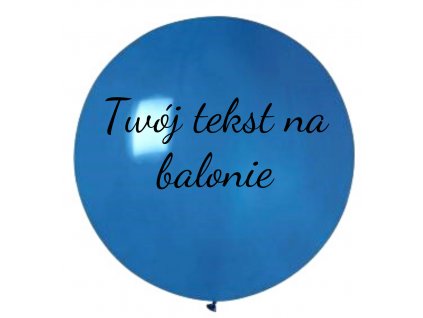 Balon z tekstem - Niebieski 80 cm