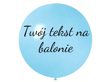 Balon z tekstem - Jasnoniebieski 80 cm