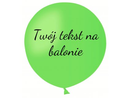 Balon z tekstem - Jasnozielony 80 cm