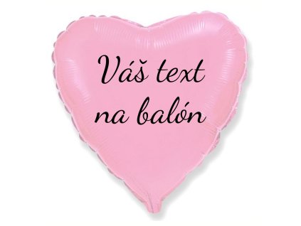 Fóliový balón s textom - Svetloružové srdce 45 cm