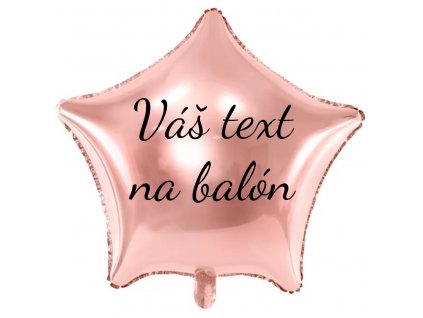 Fóliový balón s textom - Ružovozlatá hviezda 70 cm