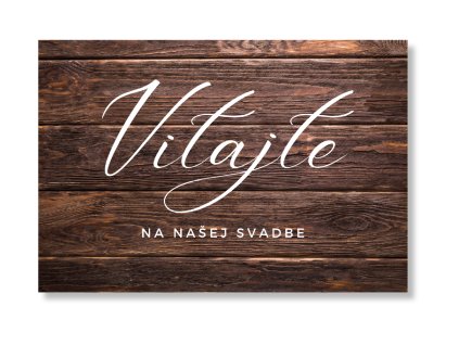 Uvítacia tabuľa - Wood