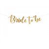 Banner - Bride to be zlatý 80 x 19 cm