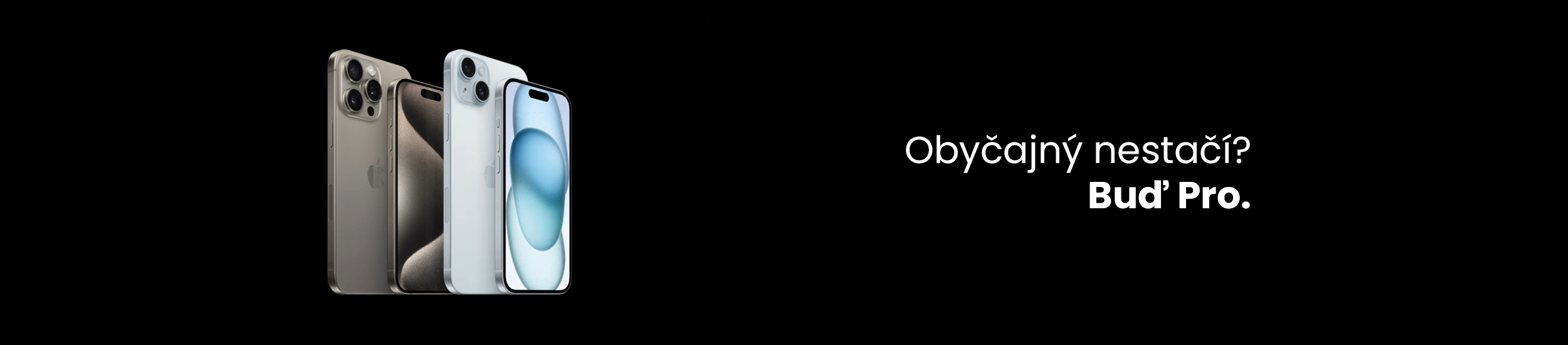 Obyčajný nestačí? Buď Pro