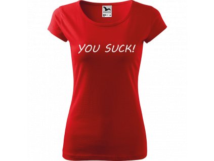 Ručně malované triko červené s bílým motivem - You Suck!