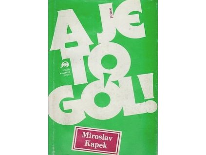 A je to gól! - Miroslav Kapek