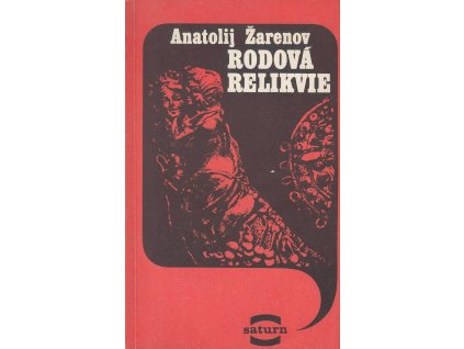 Rodová relikvie - Anatolij Žarenov