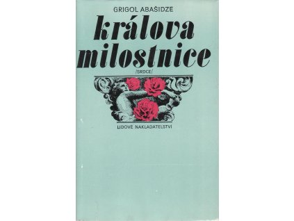 Králova milostnice - Grigol Abašidze