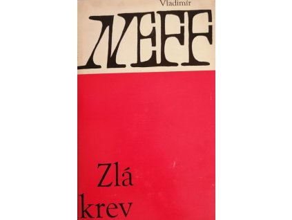 Zlá krev - Vladimír Neff