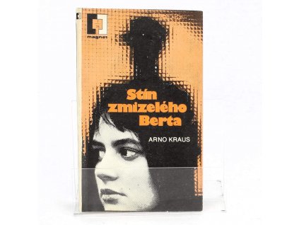Stín zmizelého Berta - Arno Kraus