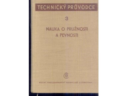 technicky pruvodce 3 nauka o pruznosti a pevnosti ad36042a fcb8 4bae 80ba 2f7c5af0fbdd