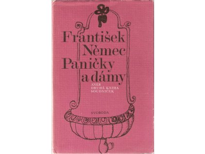 Paničky a dámy aneb druhá kniha soudniček - František Němec
