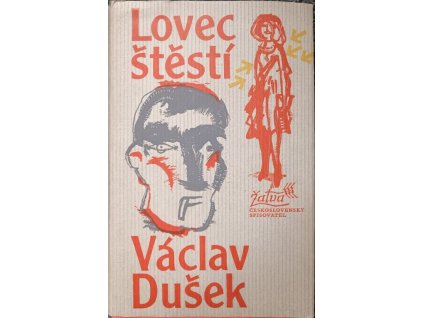 Lovec štěstí Václav Dušek
