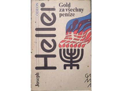 Gold za všechny peníze - Joseph Heller