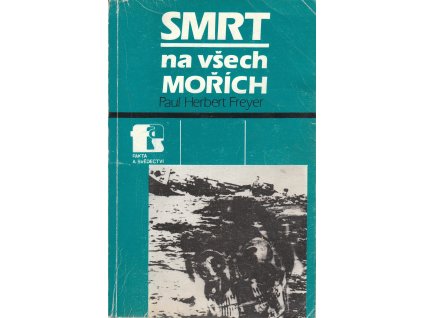 vyr 12497Freyer Paul Herbert Smrt na vsech morich