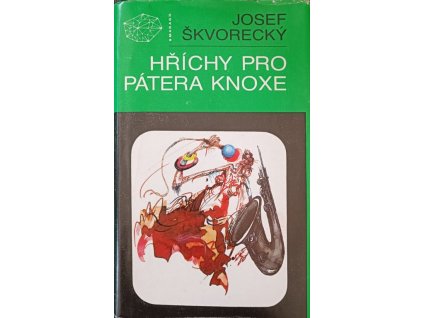 Hříchy pro Pátera Knoxe - Josef Škvorecký