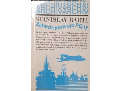 Záhada konvoje PQ17 - Stanislav Bártl