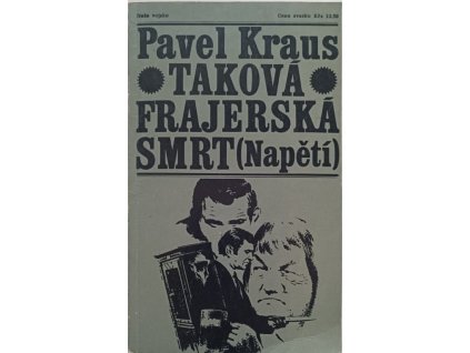 Taková frajerská smrt - Pavel Kraus