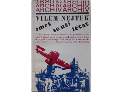 Smrt se učí létat - Vilém Nejtek