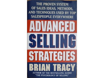 Advanced Selling Strategies - Brian Tracy