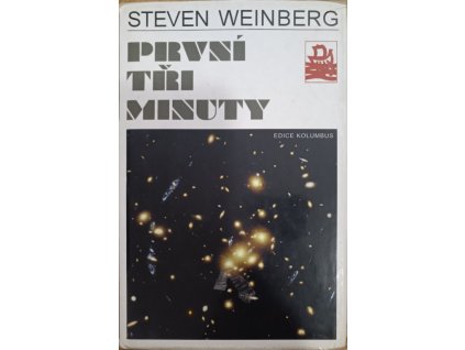 První tři minuty - Steven Weinberg
