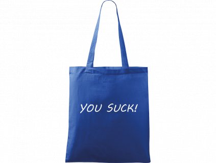 Plátěná taška Handy modrá s bílým motivem - You Suck!