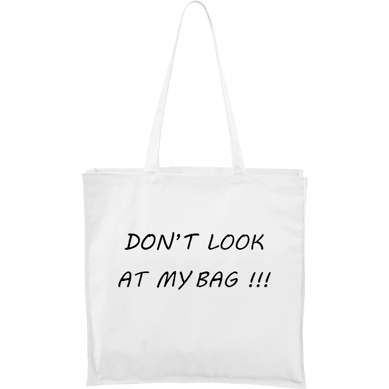 Ručně malovaná plátěná taška Carry - Don't Look At My Bag Barva tašky: BÍLÁ, Barva motivu: ČERNÁ
