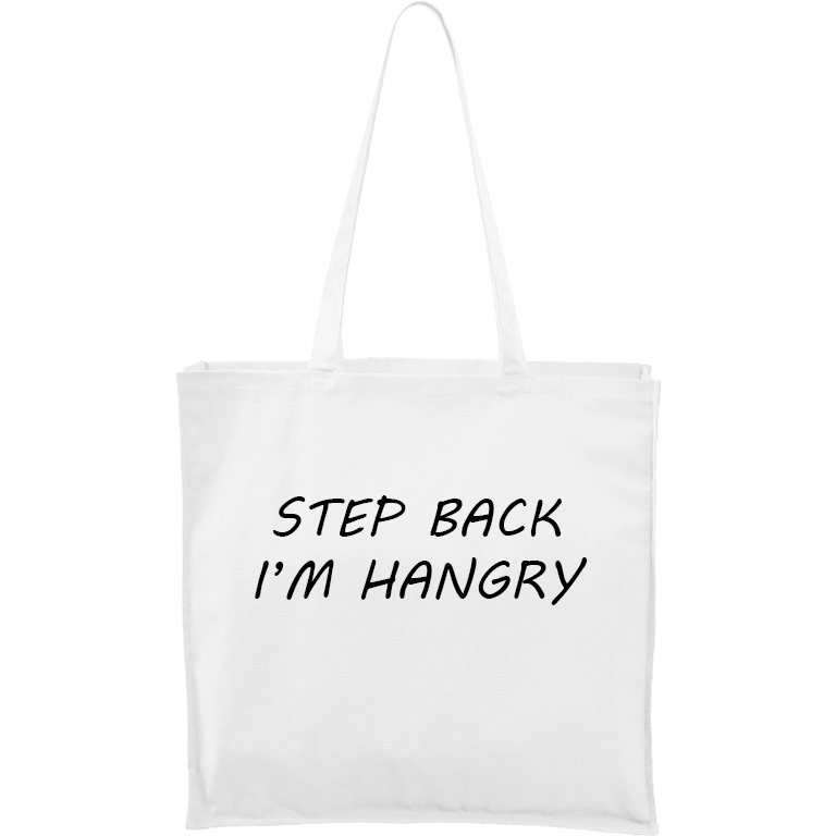 Ručně malovaná plátěná taška Carry - Step Back - I'm Hangry Barva tašky: BÍLÁ, Barva motivu: ČERNÁ