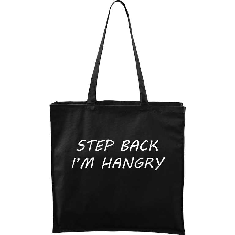 Ručně malovaná plátěná taška Carry - Step Back - I'm Hangry Barva tašky: ČERNÁ, Barva motivu: BÍLÁ