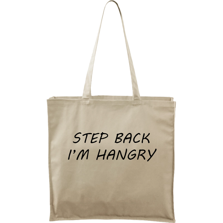 Ručně malovaná plátěná taška Carry - Step Back - I'm Hangry Barva tašky: PŘÍRODNÍ, Barva motivu: ČERNÁ