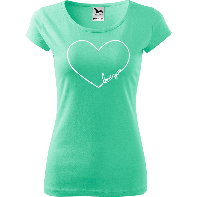 Ručně malované dámské triko Pure - "Love You" Srdce Velikost trička: XL, Barva trička: MÁTOVÁ, Barva motivu: BÍLÁ